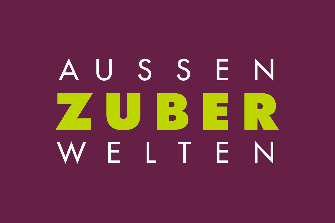 Zuber Aussenwelten